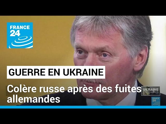 Guerre en Ukraine : colère russe après des fuites allemandes • FRANCE 24