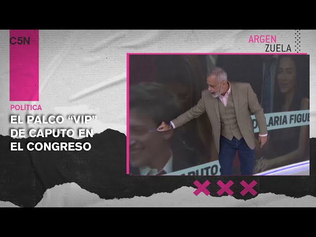 Quiénes acompañaron a CAPUTO en su "PALCO VIP" en el CONGRESO