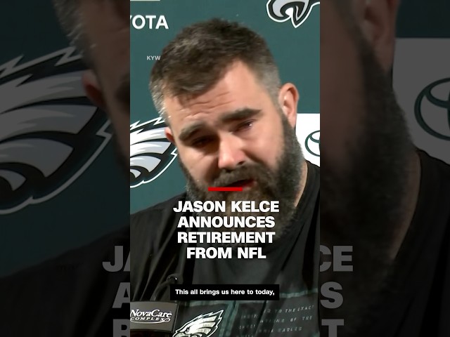 Jason Kelce announces retirement from NFL