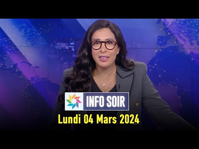 Info soir : Lundi 04 Mars 2024