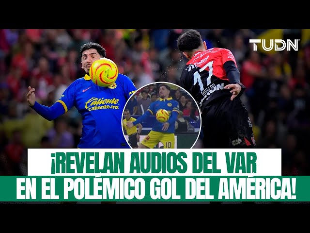 ¡Fin del misterio! ¡Revelan audios del VAR en la POLÉMICA mano de VALDÉS ante el ATLAS! | TUDN