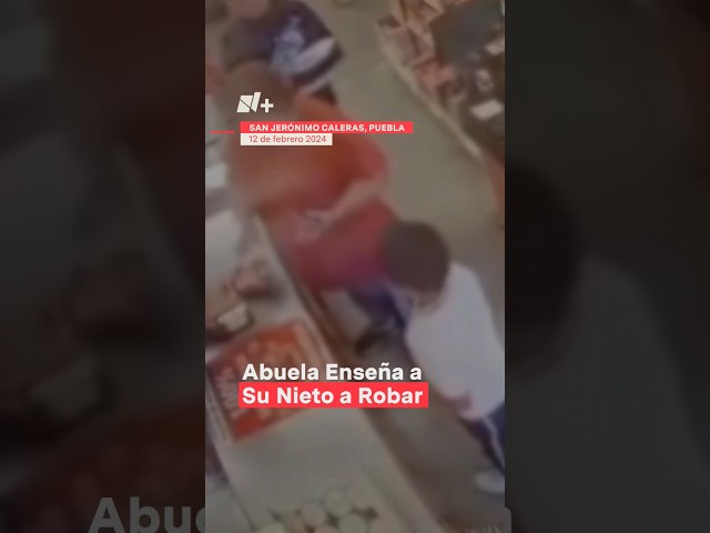 Adulta mayor y niño roban cartera en tienda de Puebla - N+ #Shorts