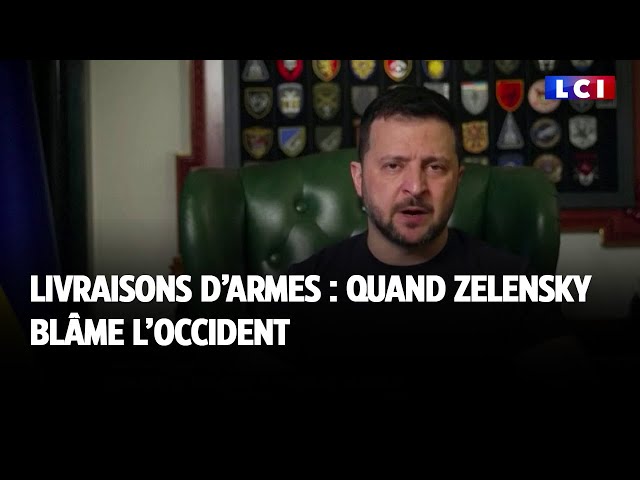 Livraisons d'armes : quand Zelensky blâme l'Occident