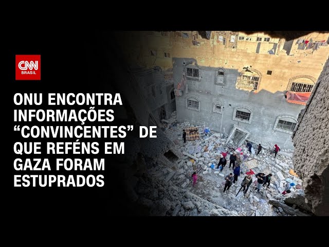 ONU encontra informações “convincentes” de que reféns em Gaza foram estuprados | CNN NOVO DIA