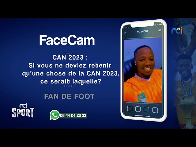 NCI Sport | Facecam : ce que les téléspectateurs retiennent de la CAN