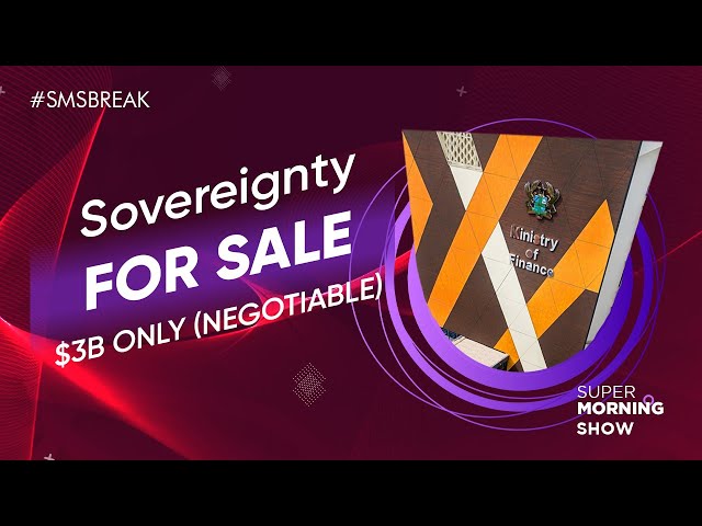 SMS Break - Sovereignty For Sale: $3B Only (Negotiable)