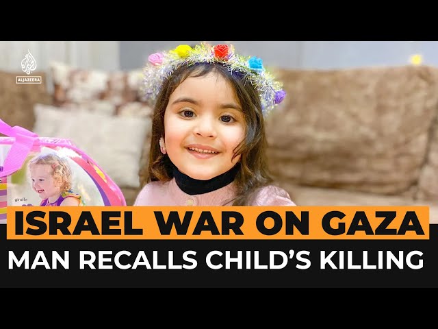 UNRWA photographer recounts Israeli killing of his daughter | Al Jazeera Newsfeed