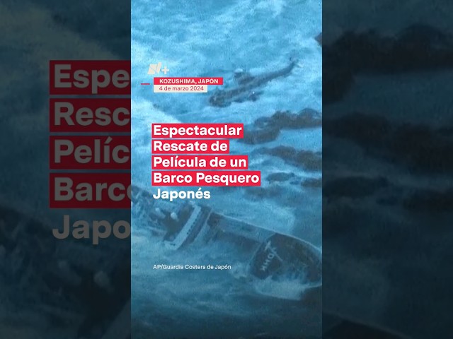 Espectacular rescate de película de un barco pesquero japonés #nmas #shorts