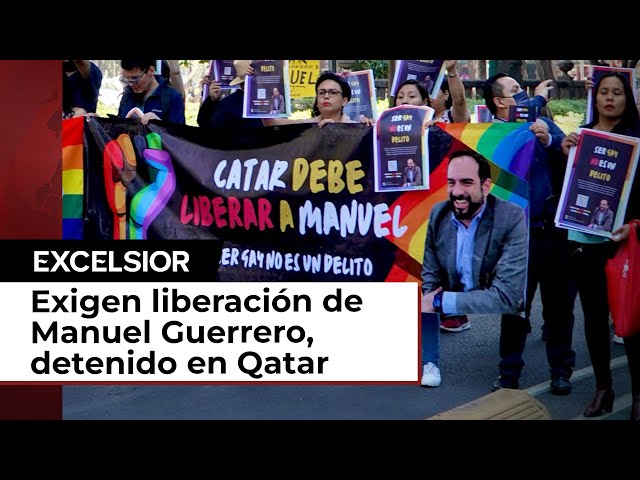 Exigen la liberación de Manuel Guerrero, detenido en Qatar por su orientación sexual