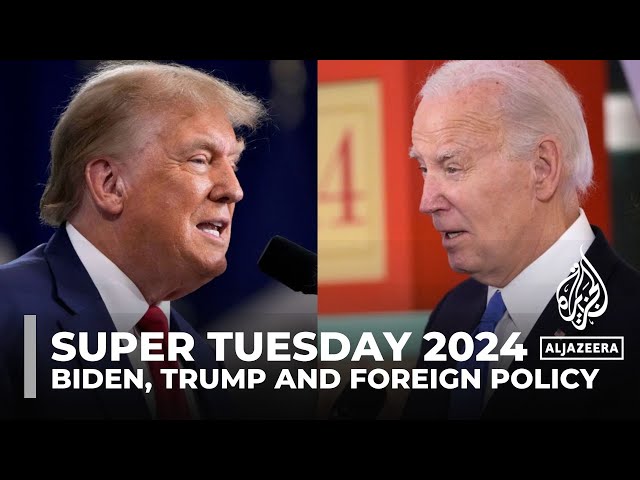 Super Tuesday 2024: Candidates outline US foreign policy vision