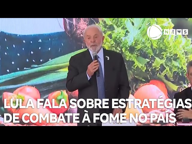 Presidente Lula fala sobre estratégias de combate à fome no país