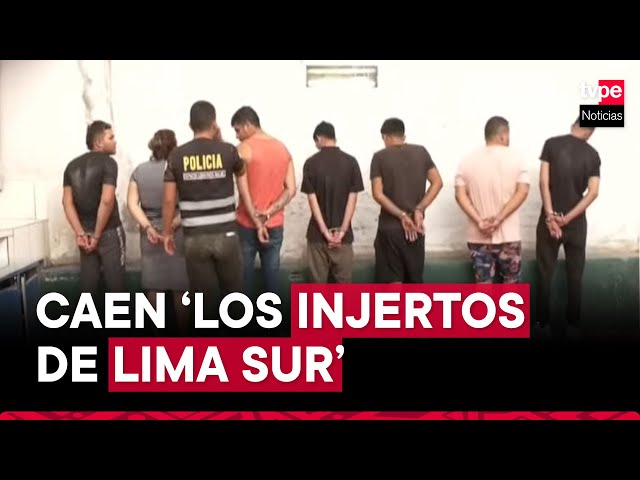 PNP captura a banda criminal 'Los Injertos de Lima Sur'