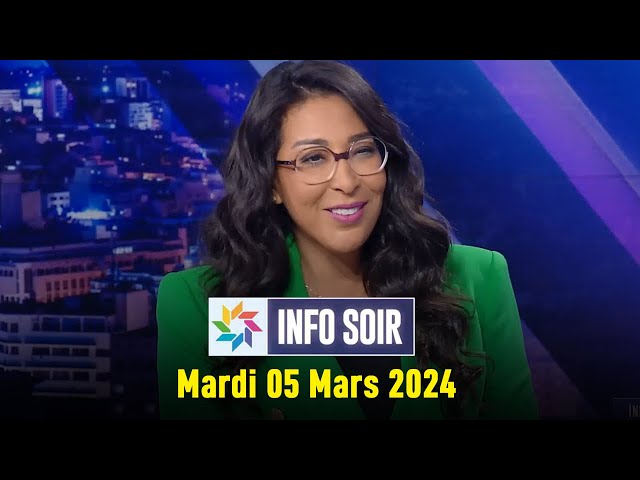 Info soir  : Mardi 05 Mars 2024