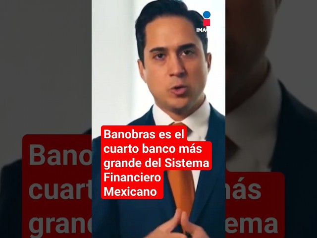 Banobras es el cuarto banco más grande del Sistema Financiero Mexicano | Shorts | Zea