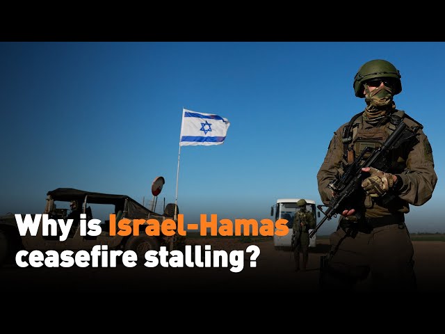 Why is Israel-Hamas ceasefire stalling?