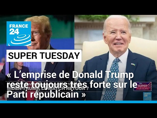 Super Tuesday : « L’emprise de Donald Trump reste toujours très forte sur le Parti républicain »