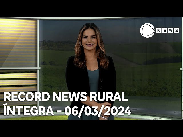 Record News Rural - 06/03/2024