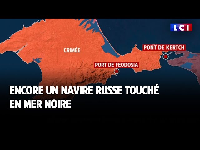 Encore un navire russe touché en mer noire