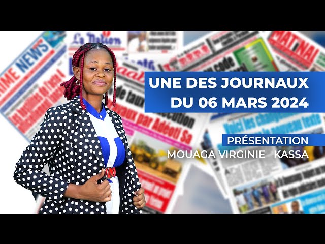 UNE DES JOURNAUX DU 06 03 2024