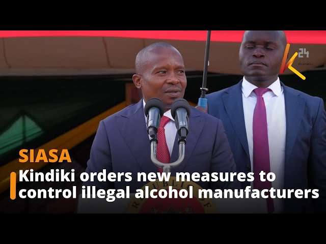 Kindiki orders the closure of bars, implements new measures to control illegal alcohol manufacturers