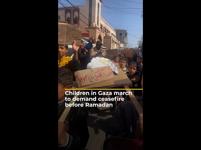 Children in Gaza march to demand ceasefire before Ramadan | #AJshorts