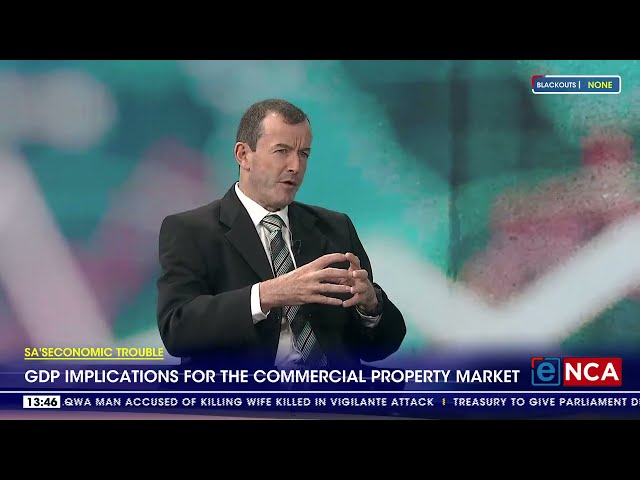 ENCA Business | GDP implications for the commercial property market