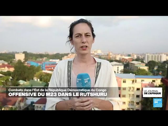 Est de la RD Congo : offensive du M23 dans le Rutshuru • FRANCE 24