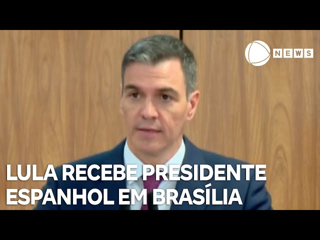 Lula recebe presidente da Espanha para discutir acordo entre Mercosul e União Europeia