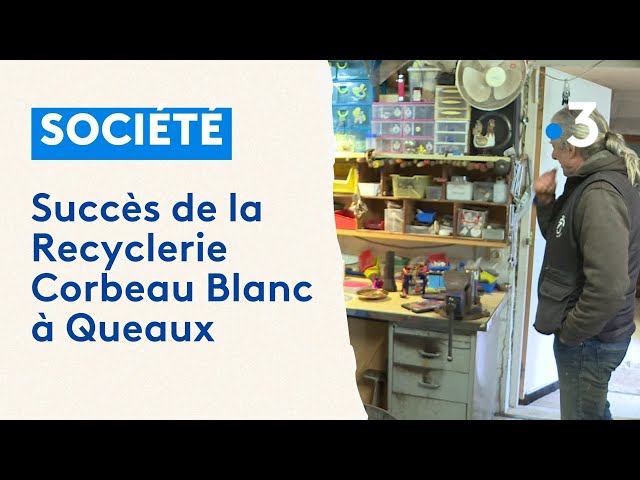 Succès de la Recyclerie Corbeau Blancà Queaux