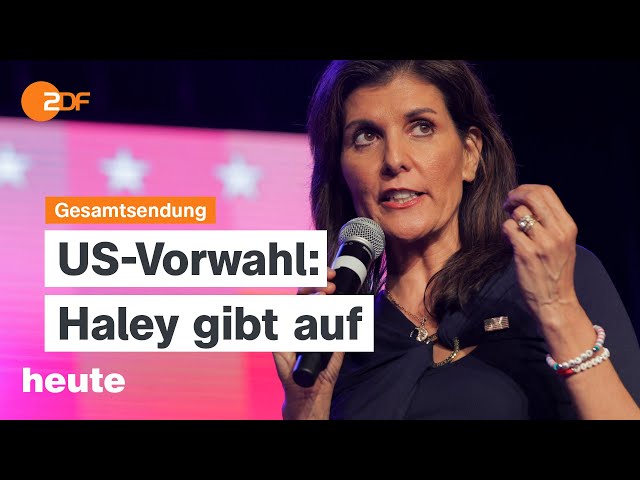 heute 19:00 Uhr vom 06.03.24: Haley steigt aus US-Vorwahlkampf aus, Super Tuesday, Bafög-Reform