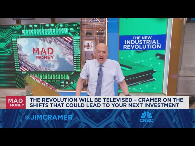 Jim Cramer talks the 'New Industrial Revolution' with tech stocks