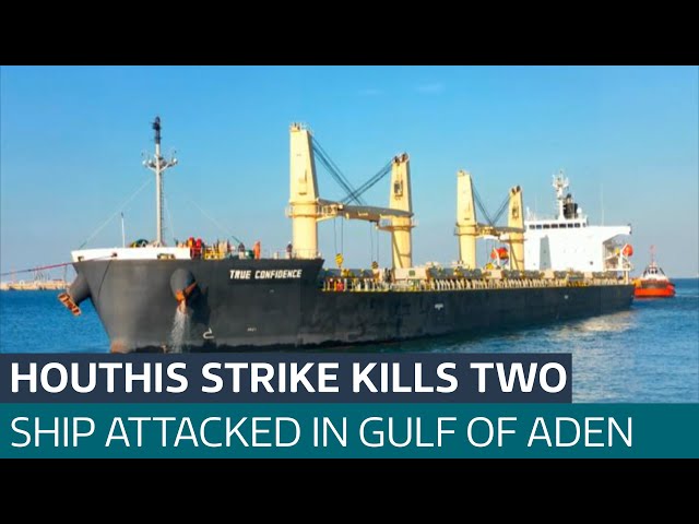 Two people dead after 'reckless' Houthi attack on ship in Yemen | ITV News