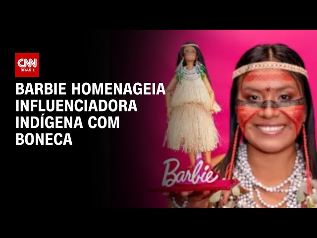 Barbie homenageia influenciadora indígena com boneca | CNN PRIME TIME