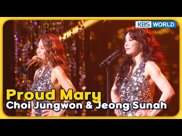 Proud Mary - Choi Jungwon & Jeong Sunah [Immortal Songs 2] | KBS WORLD TV 24030