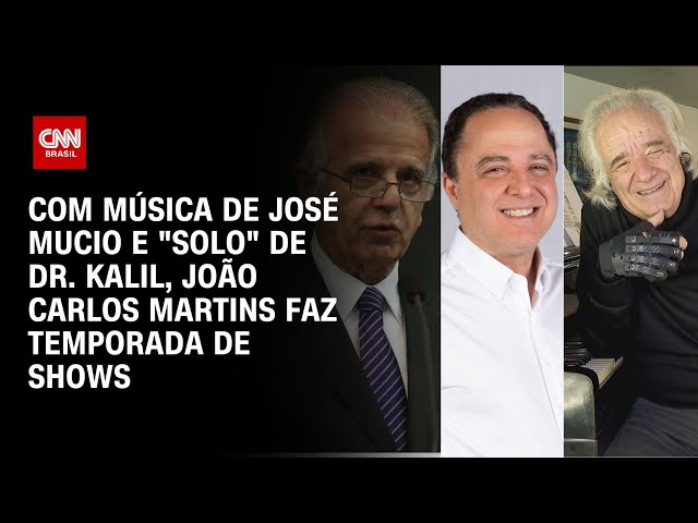 Com música de José Mucio e "solo" de Dr. Kalil, João Carlos Martins faz temporada de shows