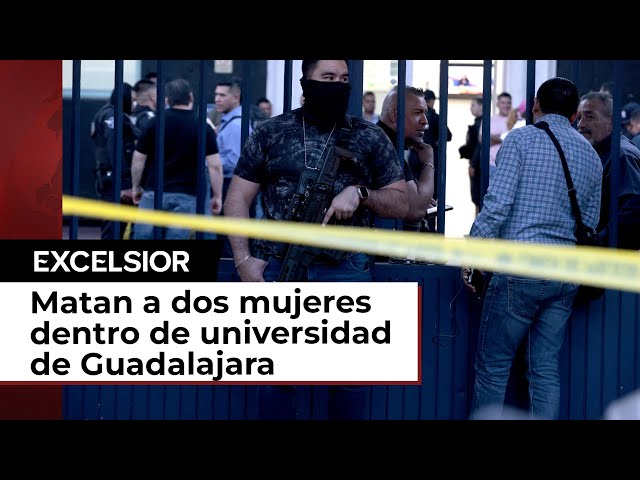 Joven con hacha ingresa a universidad en Guadalajara y mata a dos mujeres