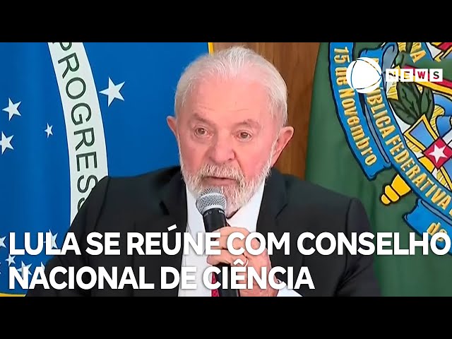 Lula se reúne com Conselho Nacional de Ciência e Tecnologia