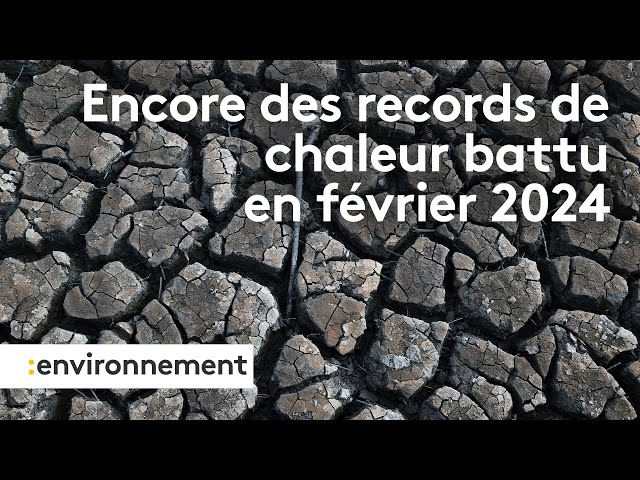 Le rechauffement climatique s'accélère encore en février 2024