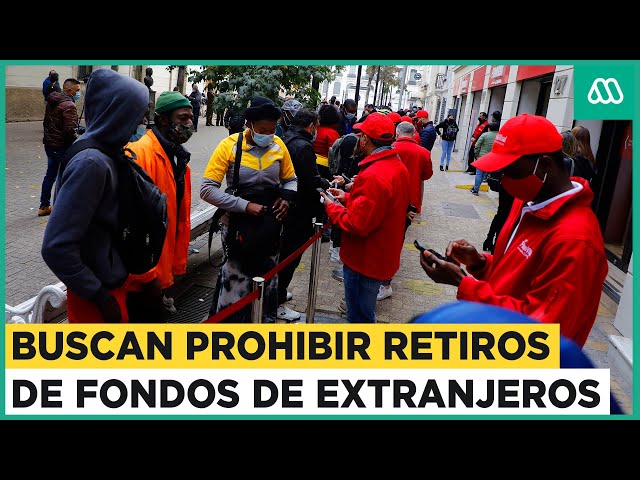 Buscan eliminar retiros de AFP de extranjeros: Proyecto de ley eliminaría esta medida