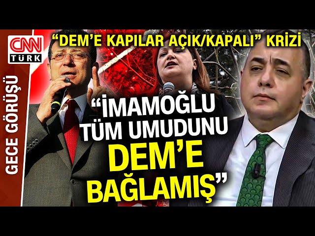 CHP'de "DEM'e Kapılar Açık/Kapalı" Krizi! Zafer Şahin ve İsmail Dükel CHP İçi DE