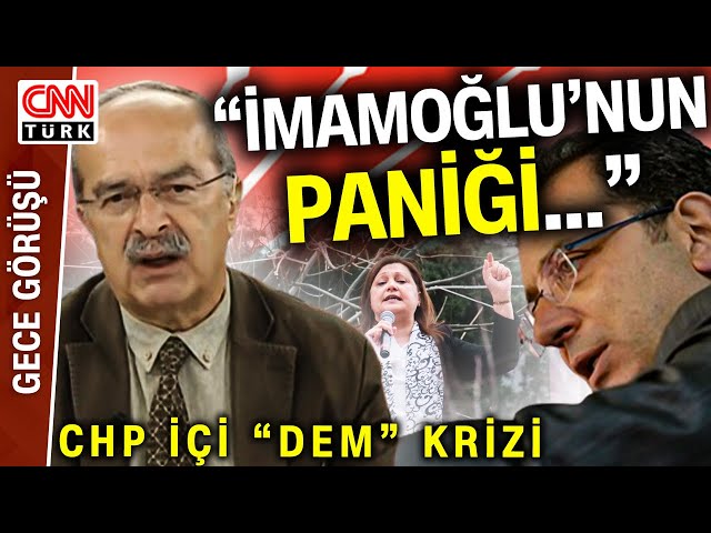 İmamoğlu'ndan "DEM'e 'Hayır' Diyen Gitsin" Mesajı! Konuklardan CHP