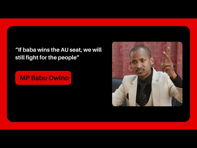 If baba wins the AU seat, we will still fight for the people - MP Babu Owino