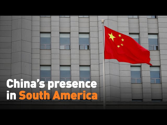 China’s increasing presence in South America