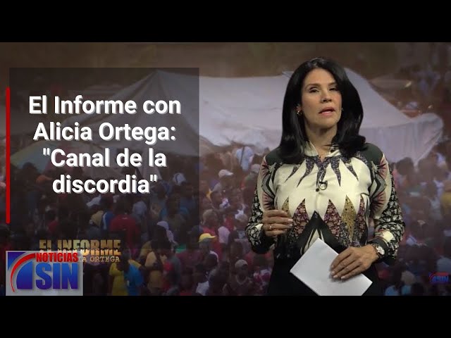 EN VIVO 7/3/2024 TBT #ElInforme con Alicia Ortega: "Canal de la discordia"