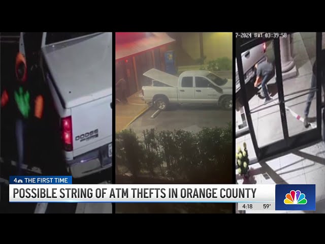 String of ATM thefts in Orange County may be linked