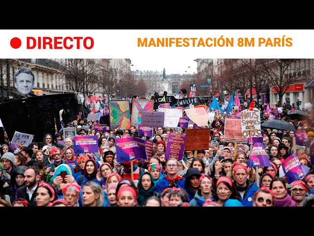 8M  EN DIRECTO: MANIFESTACIÓN en PARÍS por el DÍA INTERNACIONAL de la MUJER | RTVE Noticias
