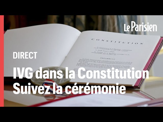  EN DIRECT | IVG dans la Constitution, suivez la cérémonie publique de scellement