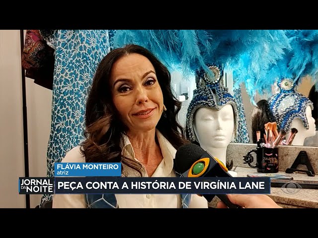 Peça conta a história de Virgínia Lane em SP