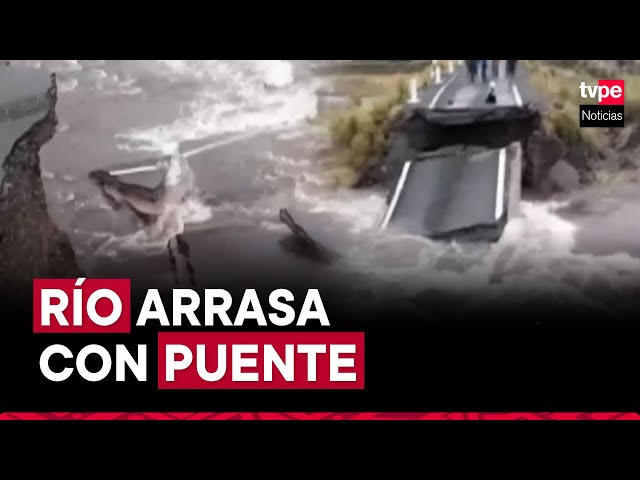 Puno: puente colapsa tras crecida de río Lampa