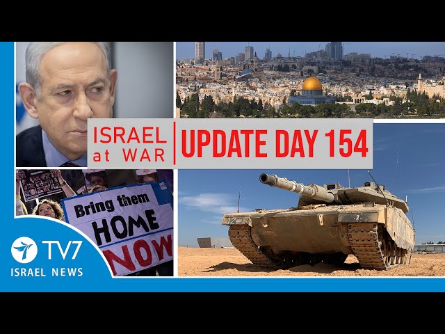 TV7 Israel News - Swords of Iron, Israel at War - Day 154 - UPDATE 8.03.24